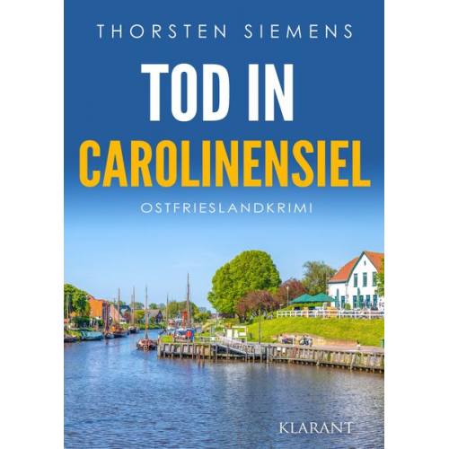 Thorsten Siemens - Tod in Carolinensiel. Ostfrieslandkrimi