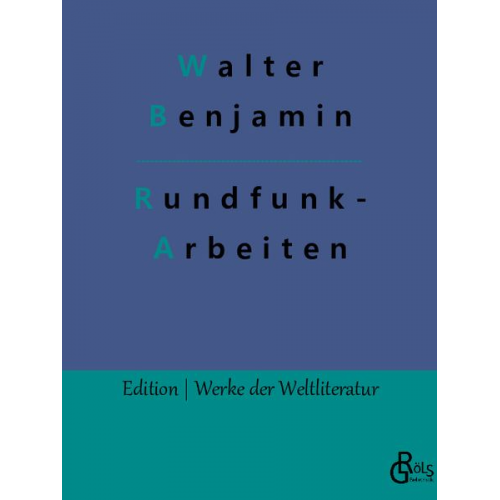 Walter Benjamin - Rundfunkarbeiten