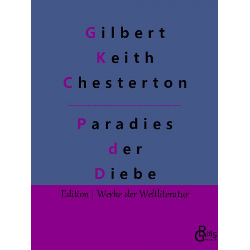 Gilbert Keith Chesterton - Das Paradies der Diebe