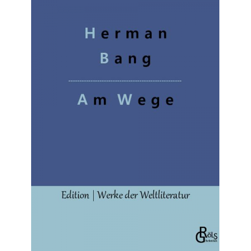 Herman Bang - Am Wege