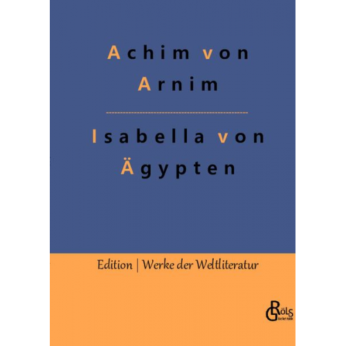 Achim Arnim - Isabella von Ägypten