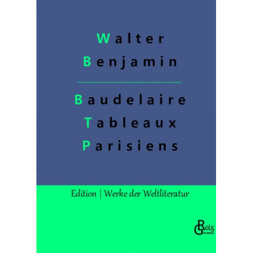 Walter Benjamin - Baudelaire Übertragungen