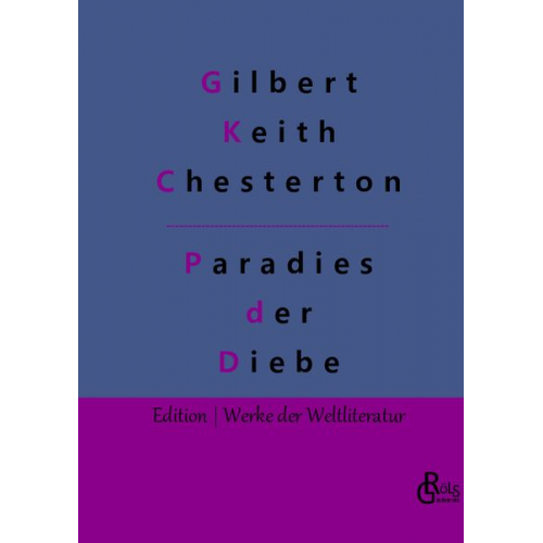 Gilbert Keith Chesterton - Das Paradies der Diebe