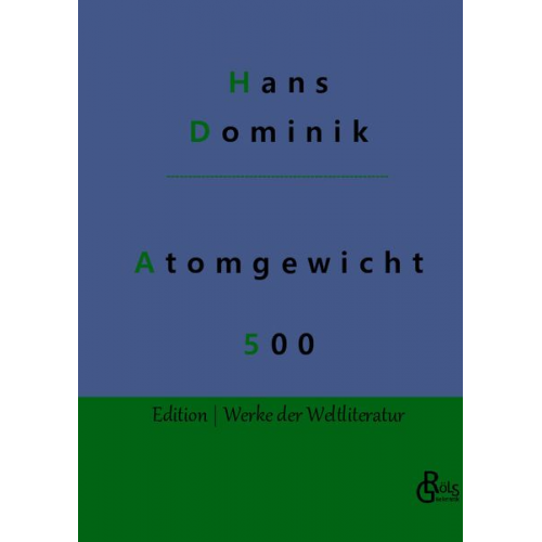 Hans Dominik - Atomgewicht 500