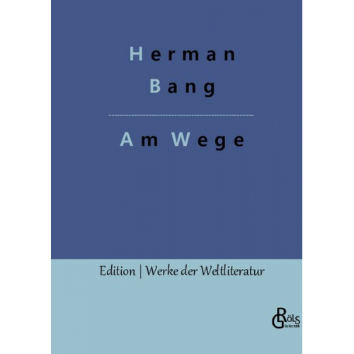 Herman Bang - Am Wege