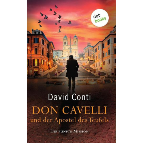 David Conti - Don Cavelli und der Apostel des Teufels: Die fünfte Mission