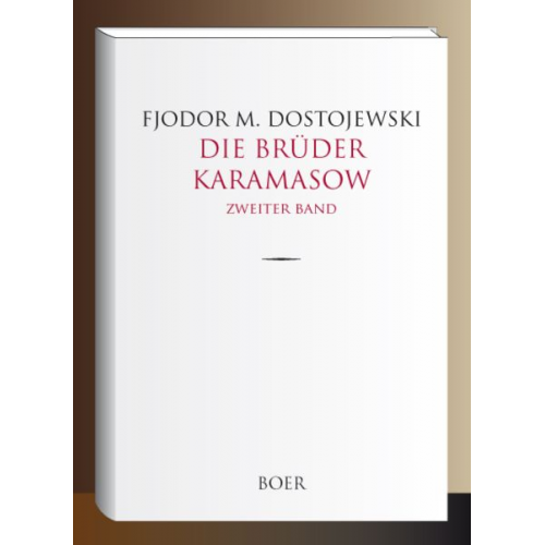 ﻿Fjodor M. Dostojewski - Die Brüder Karamasow