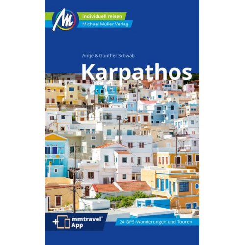 Gunther Schwab Antje Schwab - Karpathos Reiseführer Michael Müller Verlag