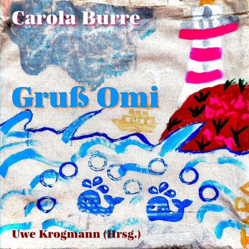 Carola Burre - Gruß Omi