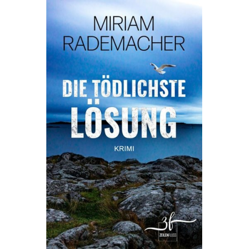 Miriam Rademacher - Die tödlichste Lösung