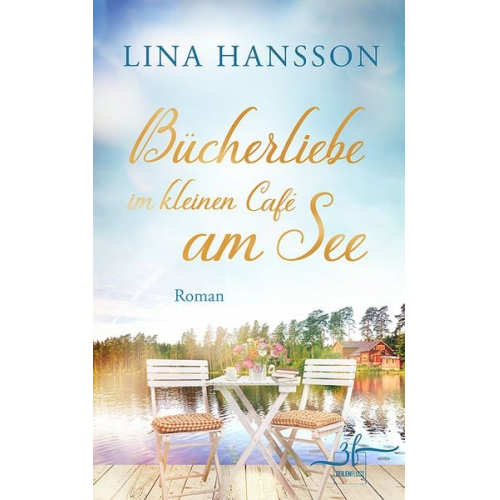 Lina Hansson - Bücherliebe im kleinen Café am See