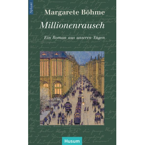 Margarete Böhme - Millionenrausch