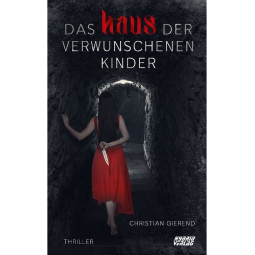 Christian Gierend - Das Haus der verwunschenen Kinder