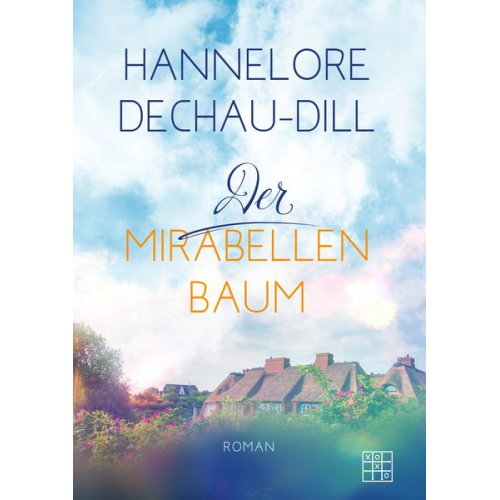 Hannelore Dechau-Dill - Der Mirabellenbaum