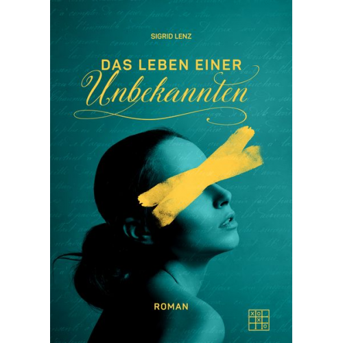 Sigrid Lenz - Das Leben einer Unbekannten