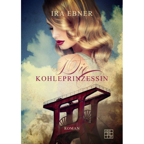 Ira Ebner - Die Kohleprinzessin