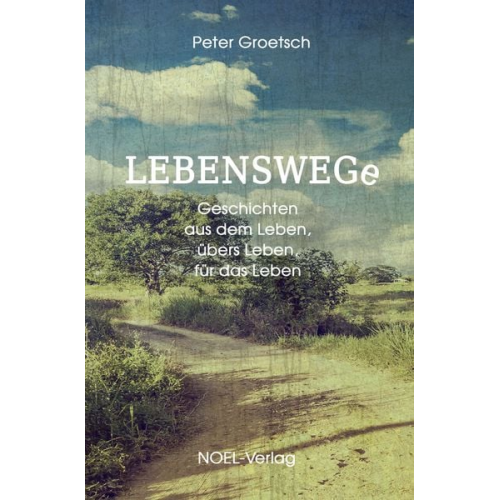 Peter Groetsch - Lebenswege