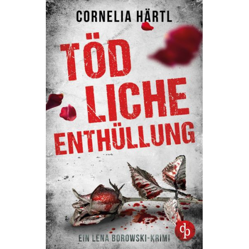 Cornelia Härtl - Tödliche Enthüllung