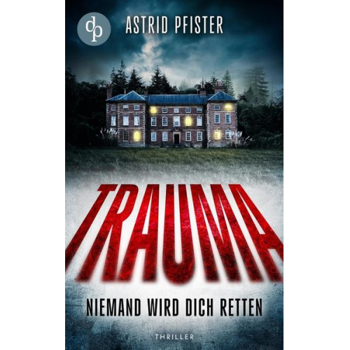 Astrid Pfister - Trauma