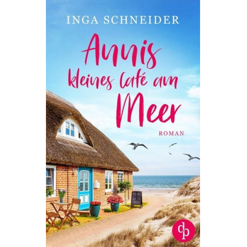 Inga Schneider - Annis kleines Café am Meer