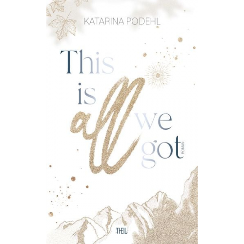 Katarina Podehl - This is all we got