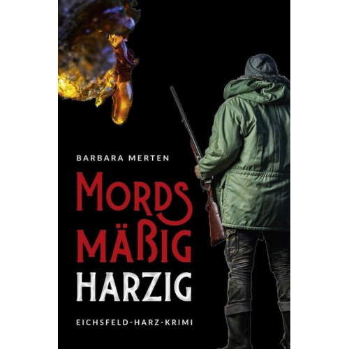 Barbara Merten - Mordsmäßig harzig