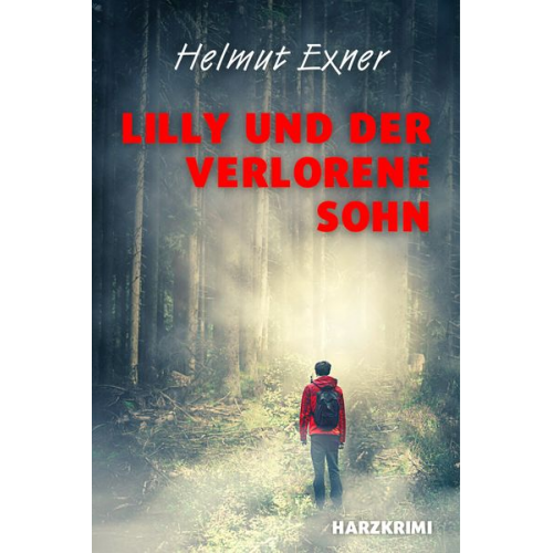 Helmut Exner - Lilly und der verlorene Sohn