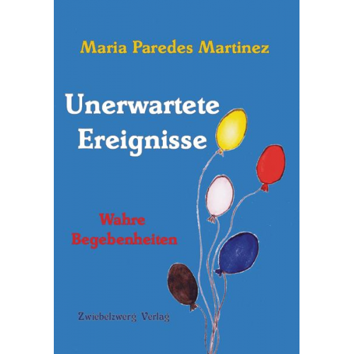 Maria Paredes Martinez - Unerwartete Ereignisse