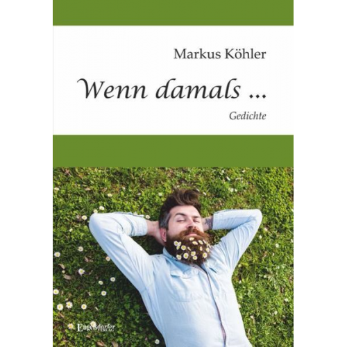 Markus Köhler - Wenn damals ...