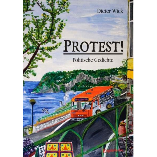 Dieter Wick - Protest! - Politische Gedichte