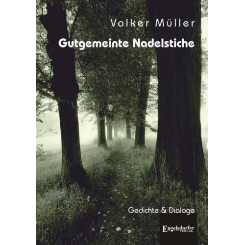 Volker Müller - Gutgemeinte Nadelstiche