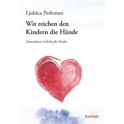 Ljubica Perkman - Wir reichen den Kindern die Hände