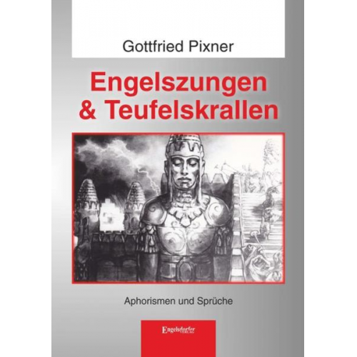 Gottfried Pixner - Engelszungen & Teufelskrallen