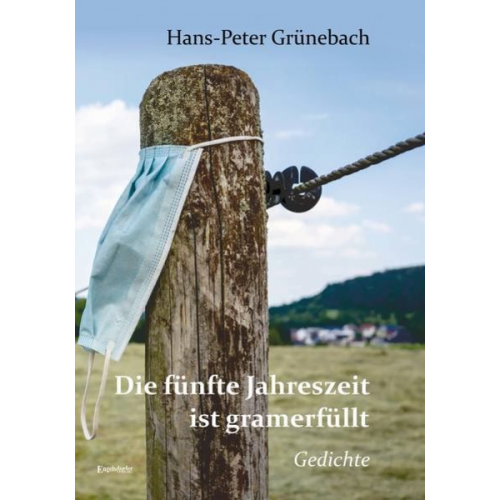 Hans-Peter Grünebach - Die fünfte Jahreszeit ist gramerfüllt