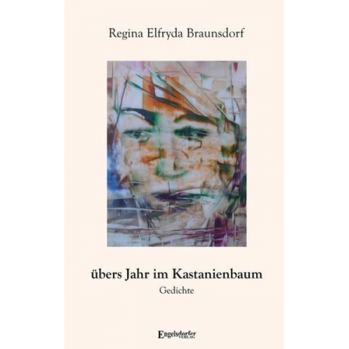 Regina Elfryda Braunsdorf - Übers Jahr im Kastanienbaum