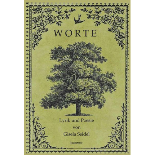 Gisela Seidel - Worte – Eine Anthologie aus Gedichten für die Seele