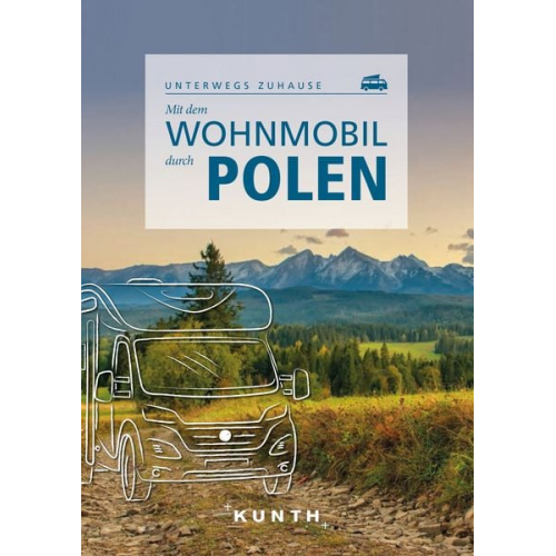 Olaf Matthei-Socha - KUNTH Mit dem Wohnmobil durch Polen