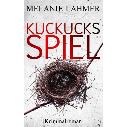 Melanie Lahmer - Kuckucksspiel