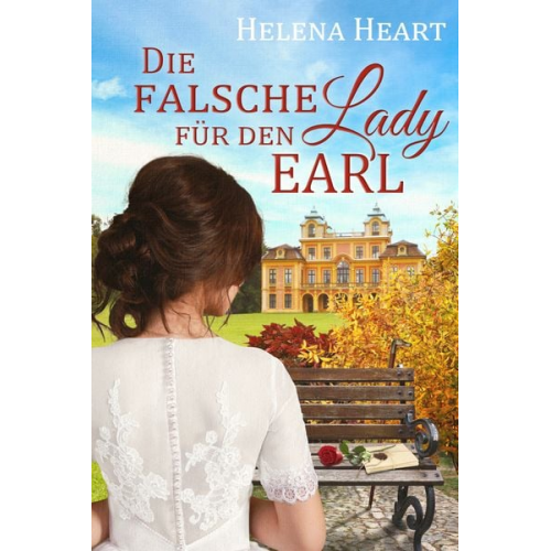 Helena Heart - Die falsche Lady für den Earl