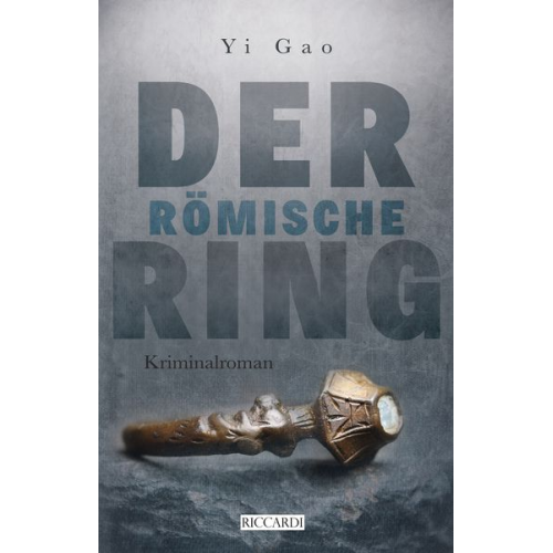 Yi Gao - Der römische Ring