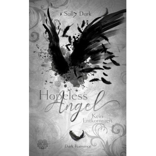 Sally Dark - Hopeless Angel - Kein Entkommen (Band 2)