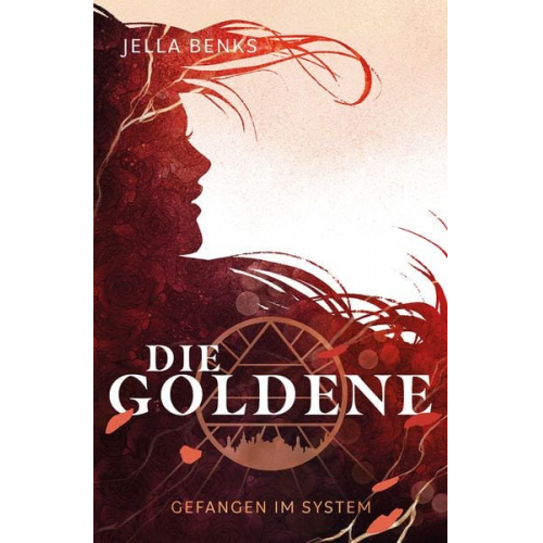 Jella Benks - Die Goldene - Gefangen im System