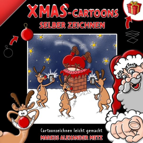 Markus Alexander Metz - Xmas-Cartoons selber zeichnen