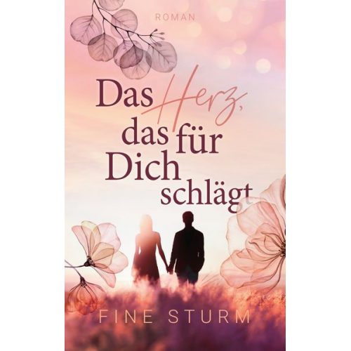 Fine Sturm - Das Herz, das für dich schlägt