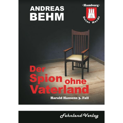 Andreas Behm - Hamburg - Deine Morde. Der Spion ohne Vaterland