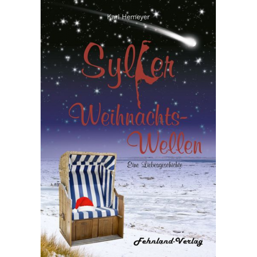 Karl Hemeyer - Sylter Weihnachtswellen. Eine Liebesgeschichte