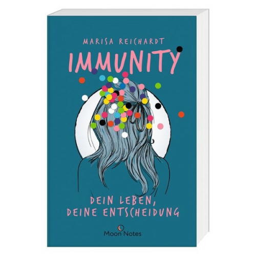 Marisa Reichardt - Immunity. Dein Leben, deine Entscheidung