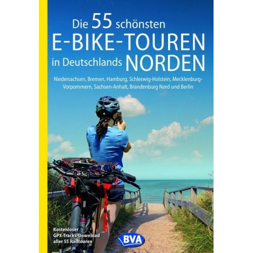 Oliver Kockskämper - Die 55 schönsten E-Bike-Touren in Deutschlands Norden