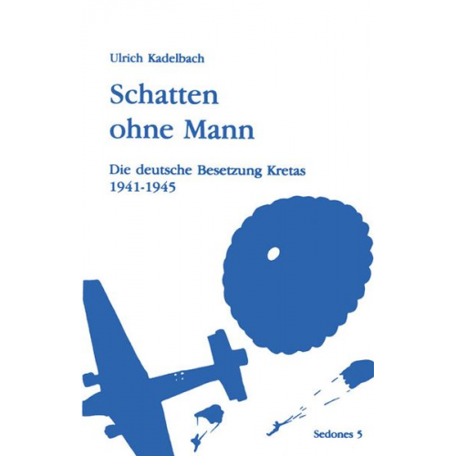 Ulrich Kadelbach - Schatten ohne Mann