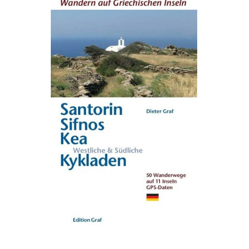 Dieter Graf - Santorin, Sifnos, Kea, Westliche & Südliche Kykladen